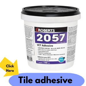 Roberts Vinyl Tile and product adhesive